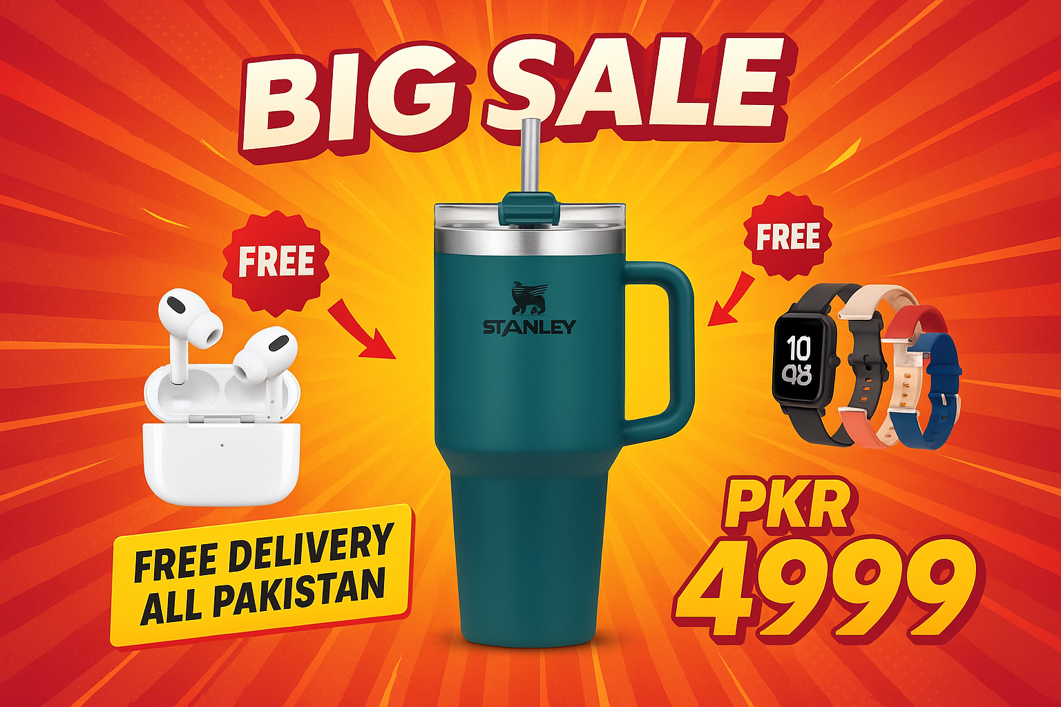 GIVE ME PIC IN WHICH IT DESCRIBE THAT ITS  BIG SALE COMING IF YOU BUY A  STANLEY TUMBLER THEN YOU GOT ONE AIRPORDS PRO AND A DIGITAL WATCH WITH 7 STRAP FREE DELIVERY IN ALL PAKISTAN ALSO MENTIONED IN IT AND ALSO MENTION IN IT THE PRICE IS 4999 GIVE ME AN AMAZING PRODUCT